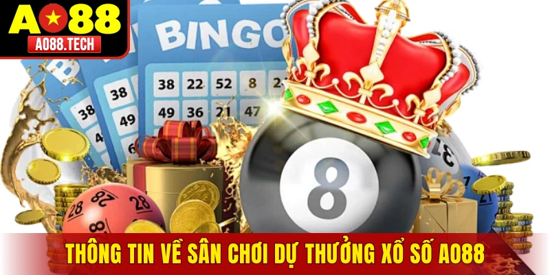 Thông tin về sân chơi dự thưởng xổ số AO88
